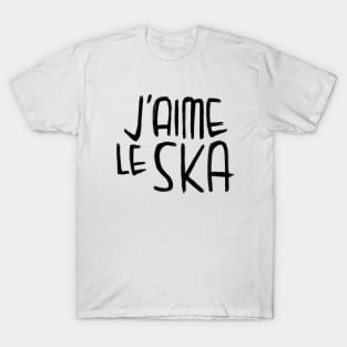 Ska Typography, I love Ska Music, French, Jaime le Ska T-Shirt